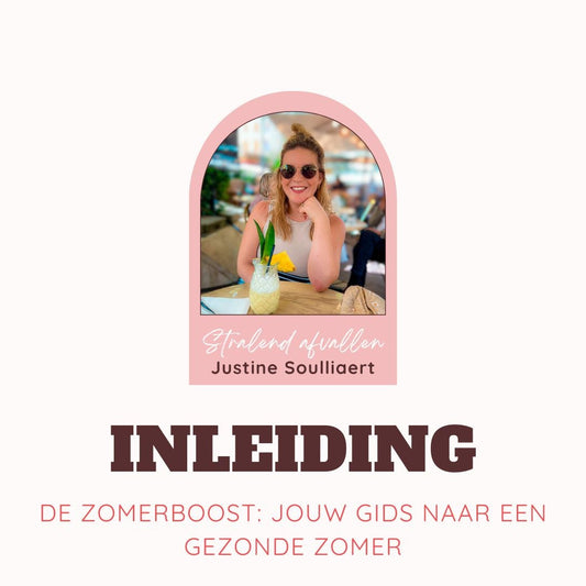 DE ZOMERBOOST: Jouw gids naar een gezonde zomer